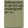 Faillissement in de tyd van molengraaff en nu door Onbekend