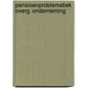 Pensioenproblematiek overg. onderneming by Lutjens