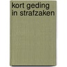Kort geding in strafzaken by Blaauw