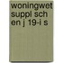 Woningwet suppl sch en j 19-i s