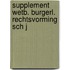 Supplement wetb. burgerl. rechtsvorming sch j