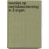 Reacties op rechtsbescherming in 2 organ.