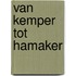 Van kemper tot hamaker