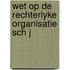 Wet op de rechterlyke organisatie sch j