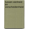 Tussen eenheid en verscheidenheid by Unknown