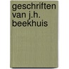 Geschriften van j.h. beekhuis by Beekhuis