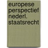 Europese perspectief nederl. staatsrecht door Cryns