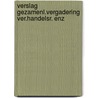 Verslag gezamenl.vergadering ver.handelsr. enz door Onbekend