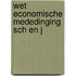 Wet economische mededinging sch en j