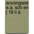 Woningwet e.a. sch en j 19 ii a