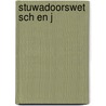 Stuwadoorswet sch en j door Sch