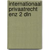 Internationaal privaatrecht enz 2 dln door Onbekend