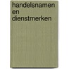 Handelsnamen en dienstmerken by Arkenbout