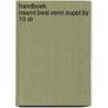 Handboek naaml.besl.venn.suppl.by 10 dr by Grinten