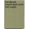 Handboek naaml.besl.venn. met suppl. door Heyden