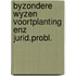 Byzondere wyzen voortplanting enz jurid.probl.