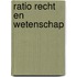 Ratio recht en wetenschap