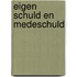 Eigen schuld en medeschuld