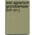 Wet agrarisch grondverkeer sch en j