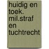 Huidig en toek. mil.straf en tuchtrecht