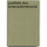 Justitiele doc. antecedentenond. door Singer Dekker