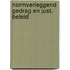 Normverleggend gedrag en just. beleid