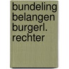 Bundeling belangen burgerl. rechter door Groenendyk