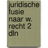 Juridische fusie naar w. recht 2 dln