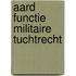 Aard functie militaire tuchtrecht