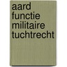 Aard functie militaire tuchtrecht by Langemeyer