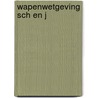 Wapenwetgeving sch en j by Schu