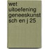 Wet uitoefening geneeskunst sch en j 25