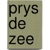 Prys de zee door Korthals Altes
