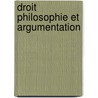Droit philosophie et argumentation by Perelman