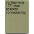 Verslag verg. 1971 over besloten vennootschap