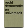 Recht democratie en universiteit by Baan