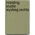 Inleiding studie wysbeg.rechts