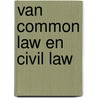 Van common law en civil law by Uniken Venema