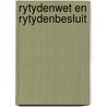 Rytydenwet en rytydenbesluit door Jongh