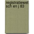 Registratiewet sch en j 83