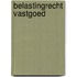 Belastingrecht vastgoed