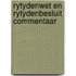 Rytydenwet en rytydenbesluit commentaar