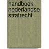 Handboek nederlandse strafrecht door Pompe