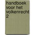 Handboek voor het volkenrecht 2