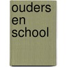 Ouders en school door Karin Peters