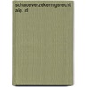 Schadeverzekeringsrecht alg. dl by Scheltema