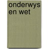 Onderwys en wet by Ammerlaan