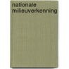 Nationale milieuverkenning by Unknown