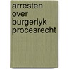 Arresten over burgerlyk procesrecht by Stein