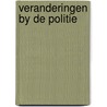 Veranderingen by de politie door Sam Horn